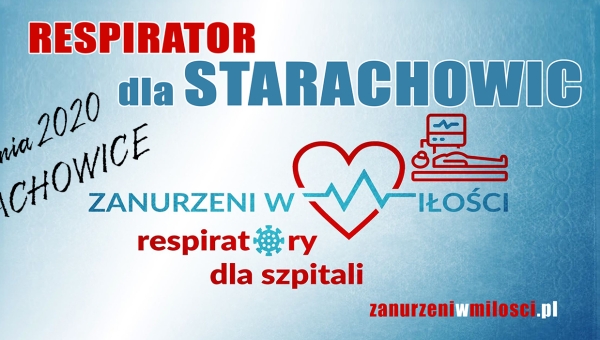 Respirator dla Starachowic - Zaczynamy zbiórkę !